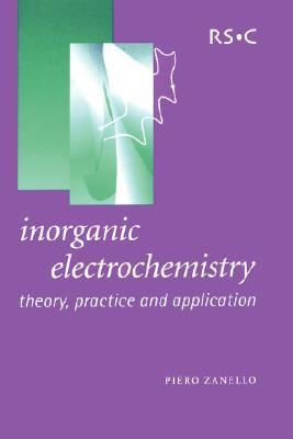 【预售】Inorganic Electrochemistry: Theory, Practice and