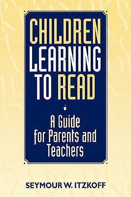 【预售】Children Learning to Read: A Guide for Parents and
