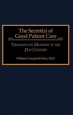 【预售】The Secret(s) of Good Patient Care: Thoughts on
