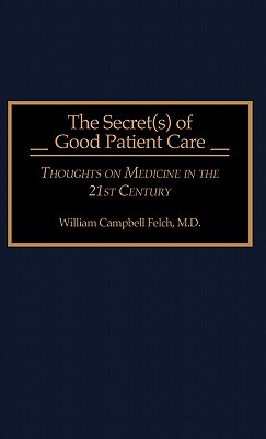 【预售】The Secret(s) of Good Patient Care: Thoughts on
