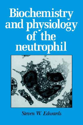 【预售】Biochemistry and Physiology of the Neutrophil