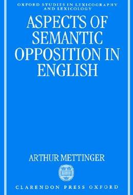 【预售】Aspects of Semantic Opposition in English