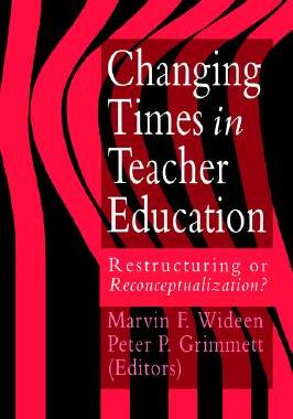 【预售】Changing Times in Teacher Education: Restructuring