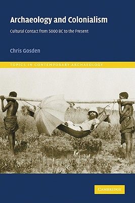【预售】Archaeology and Colonialism: Cultural Contact from
