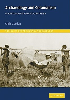 【预售】Archaeology and Colonialism: Cultural Contact from