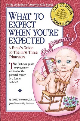 【预售】What to Expect When You're Expected: A Fetus's Guide