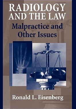 【预售】Radiology and the Law: Malpractice and Other Issues