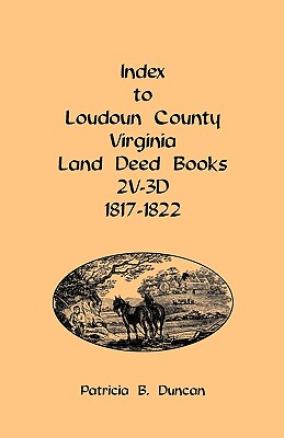 【预售】Index to Loudoun County, Virginia Land Deed Books