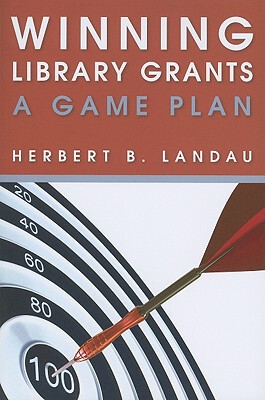 【预售】Winning Library Grants: A Game Plan