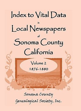 【预售】Index to Vital Data in Local Newspapers of Sonoma