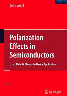 【预售】Polarization Effects in Semiconductors: From Ab