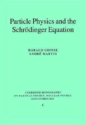 【预售】Particle Physics and the Schr Dinger Equation