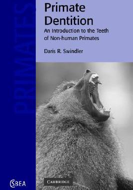 【预售】Primate Dentition: An Introduction to the Teeth of