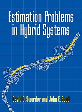 【预售】Estimation Problems in Hybrid Systems