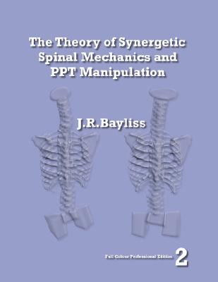 【预售】The Theory of Synergetic Spinal Mechanics and Ppt