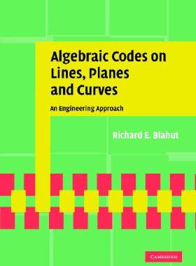 【预售】Algebraic Codes on Lines, Planes, and Curves: An
