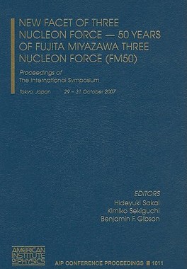 【预售】New Facet of Three Nucleon Force - 50 Years of