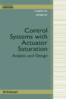 【预售】Control Systems with Actuator Saturation: Analysis