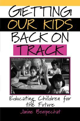 【预售】Getting Our Kids Back On Track: Educating Children