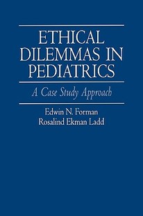Dilemmas Pediatrics Case Ethical Study 预售