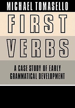 【预售】First Verbs: A Case Study of Early Grammatical
