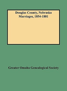 【预售】Douglas County, Nebraska Marriages, 1854-1881