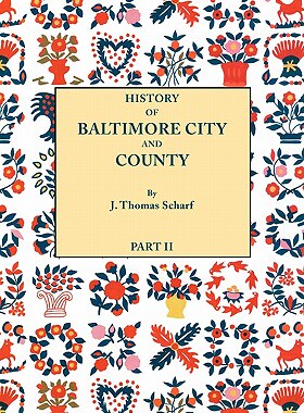 【预售】History of Baltimore City and County [Maryland] from
