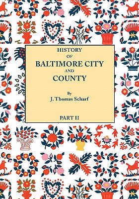 【预售】History of Baltimore City and County [Maryland] from