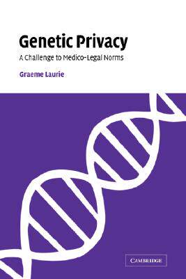 【预售】Genetic Privacy: A Challenge to Medico-Legal Norms