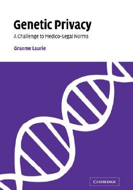 【预售】Genetic Privacy: A Challenge to Medico-Legal Norms