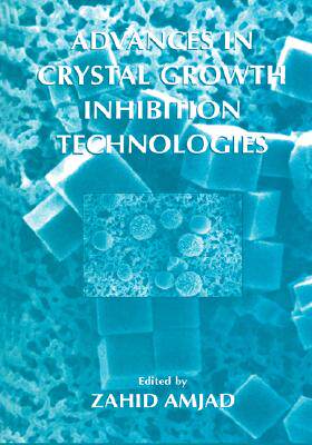 【预售】Advances in Crystal Growth Inhibition Technologies
