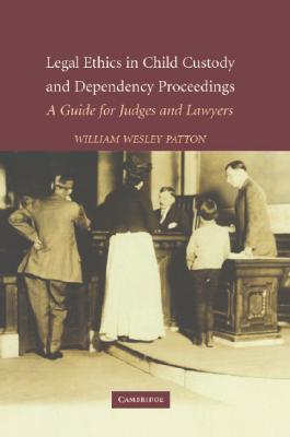 【预售】Legal Ethics in Child Custody and Dependency