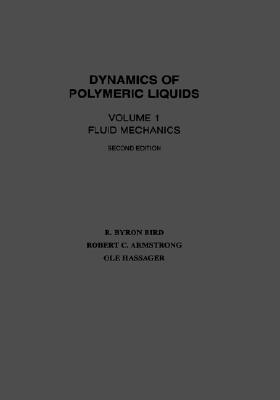 【预售】Dynamics Of Polymeric Liquids, Volume One, Second