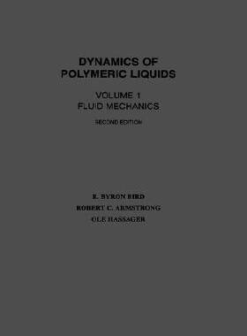 【预售】Dynamics Of Polymeric Liquids, Volume One, Second