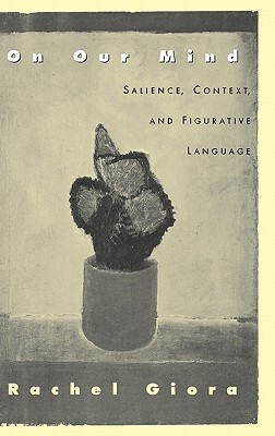 【预售】On Our Mind: Salience, Context, and Figurative