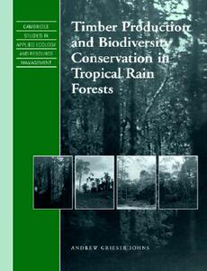 【预售】Timber Production and Biodiversity Conservation in