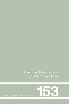 【预售】Electron Microscopy and Analysis 1997, Proceedings