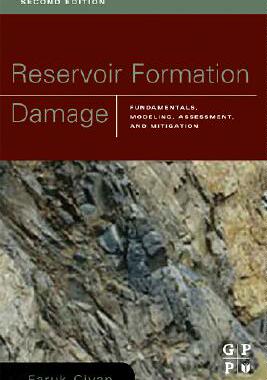 【预售】Reservoir Formation Damage: Fundamentals, Modeling