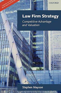 【预售】Law Firm Strategy: Competitive Advantage and