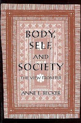 【预售】Body, Self, and Society: The View from Fiji - 封面
