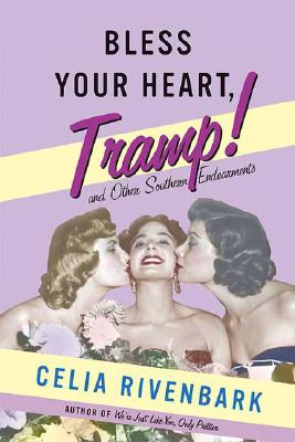 【预售】Bless Your Heart, Tramp: And Other Southern