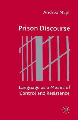 【预售】Prison Discourse: Language as a Means of Control and