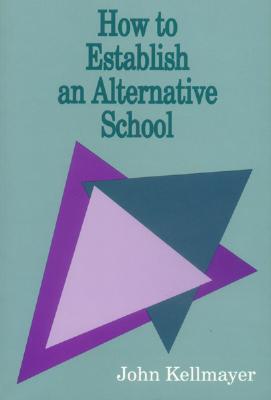 【预售】How to Establish an Alternative School