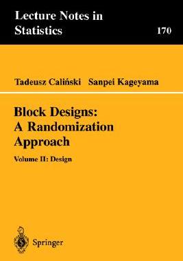 【预售】Block Designs: A Randomization Approach: Volume II: