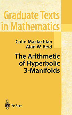 【预售】The Arithmetic of Hyperbolic 3-Manifolds