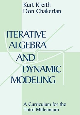 【预订】Iterative Algebra and Dynamic Modeling: A Curriculum