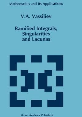 【预售】Ramified Integrals, Singularities and Lacunas