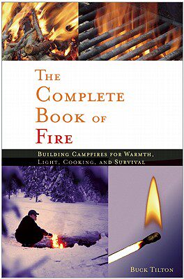 【预售】The Complete Book of Fire: Building Campfires for