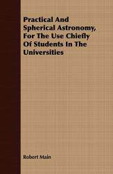 【预售】Practical and Spherical Astronomy, for the Use