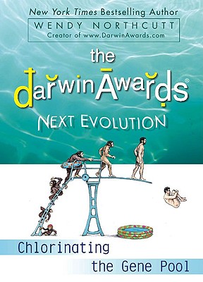 【预售】The Darwin Awards Next Evolution: Chlorinating the